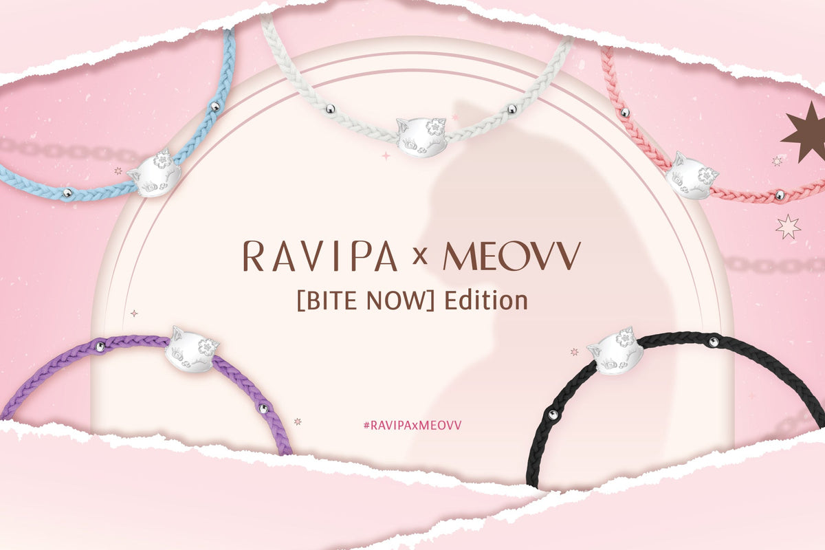 RAVIPA x MEOVV [BITE NOW] Edition